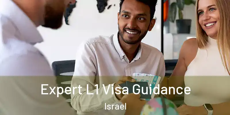  Expert L1 Visa Guidance Israel