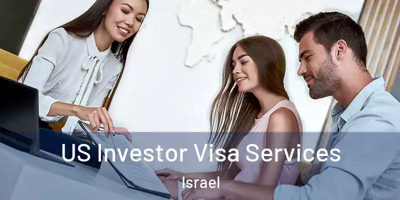  US Investor Visa Services Israel