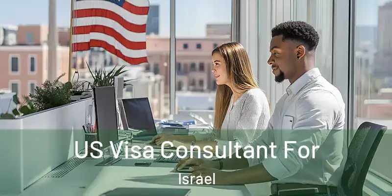  US Visa Consultant For Israel