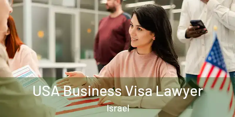  USA Business Visa Lawyer Israel